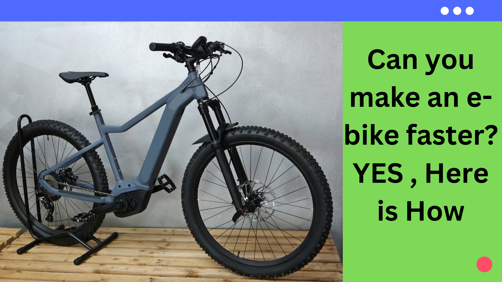 Can you make an e-bike faster? YES , Here is How