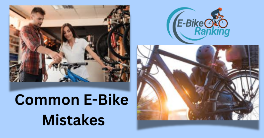 Common E-Bike Mistakes