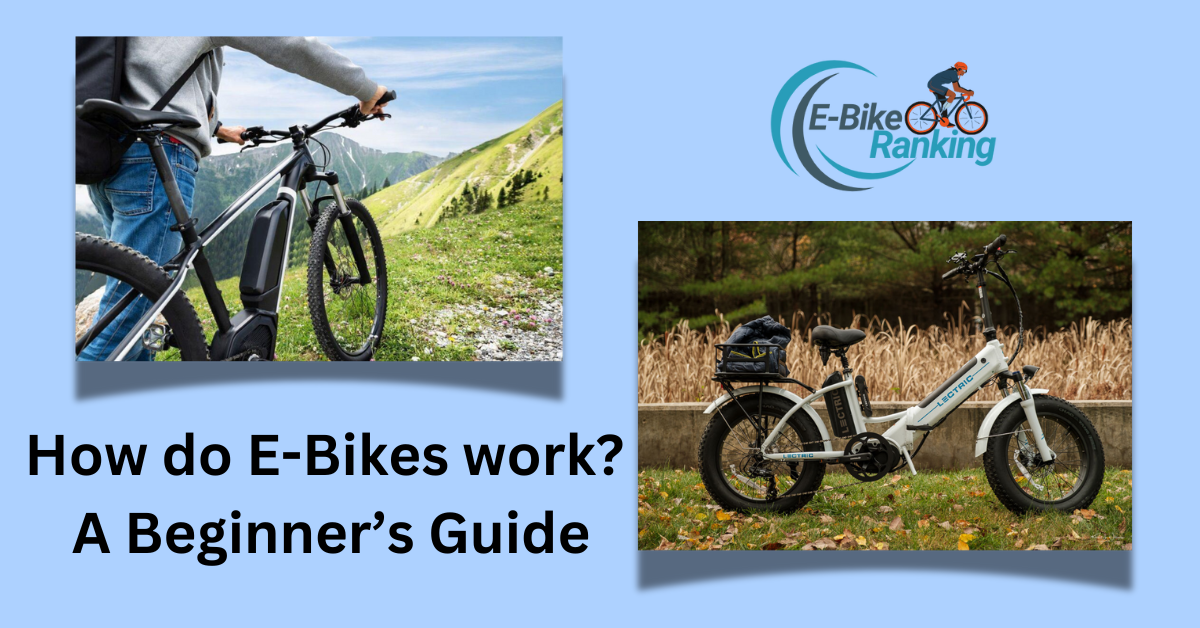How do E-Bikes work? A Beginner’s Guide